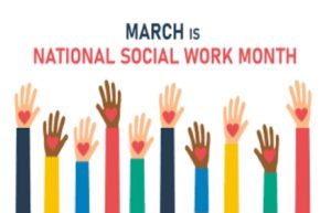 Hands raised with hearts on the palms- "March is National Social Work Month".